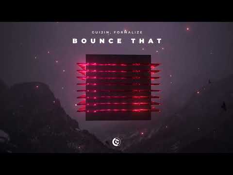 GUI2IN, Formalize - Bounce That (Official Visualizer)