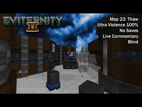 (Doom II) Eviternity 2 - Map23: Thaw (Blind UV-Max)