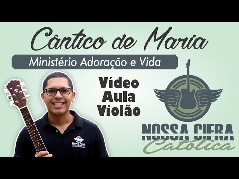 O Cantico De Maria - Adoração e Vida