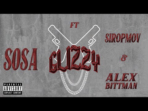 S0SA  - Glizzy (feat. siropmov, Alex Bittman)
