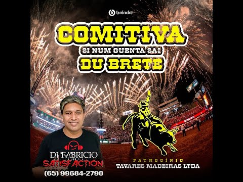 💿 COMITIVA SI NUM GUENTA SAI DO BRETE SERT. MODÃO + BÔNUS - DJ FABRÍCIO SATISFACTION 65 996842790