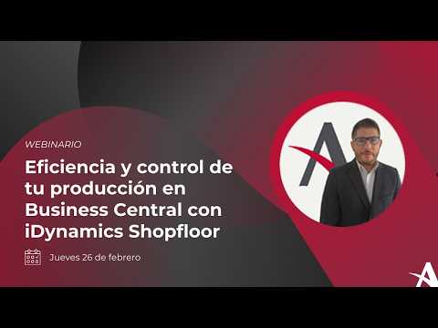 Eficiencia y control de tu producci�n en Business Central con iDynamics Shopfloor