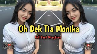 Download lagu DJ Dek Tia Monika || Remix Full Band Drop kincah 🔥 mp3