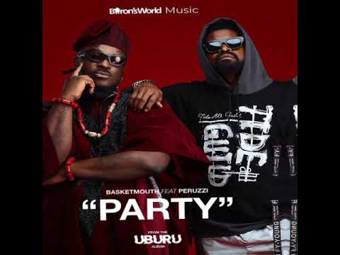 Basketmouth ft. Peruzzi - Party (Beat + Hook) [OPEN VERSE] Instrumental