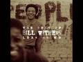 Bill Withers - Hello Like Before 