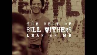 Bill Withers - Hello Like Before