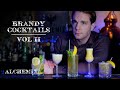 Brandy Cocktails | Vol II | Alchemix