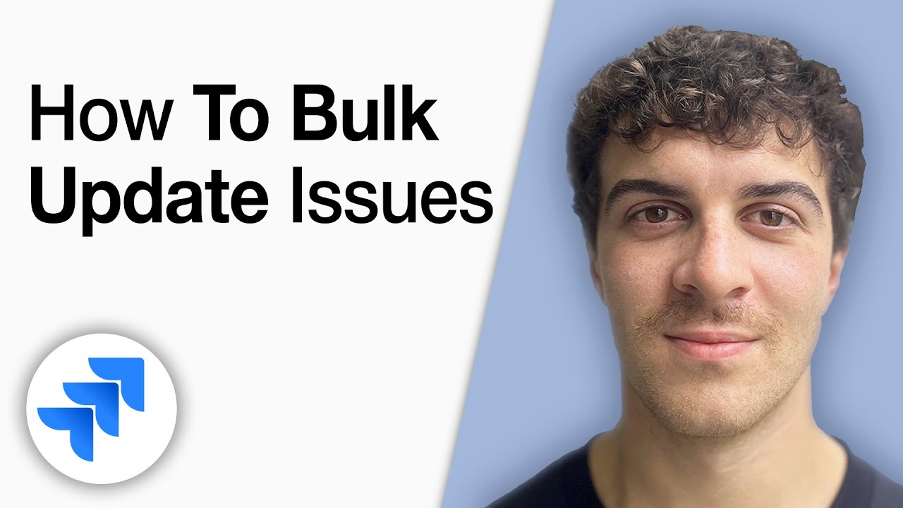 How to Bulk Update Jira Issues [2025 Full Guide]