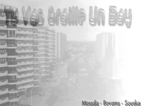 Mossda - Bovams & Souska - Tu Vas Graille Un Bay !.wmv