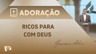 Rich in God | Pastor Josanan Alves