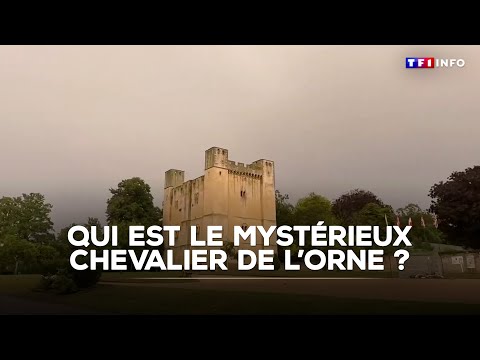 Qui est le mystérieux chevalier de l'Orne ?｜TF1 INFO