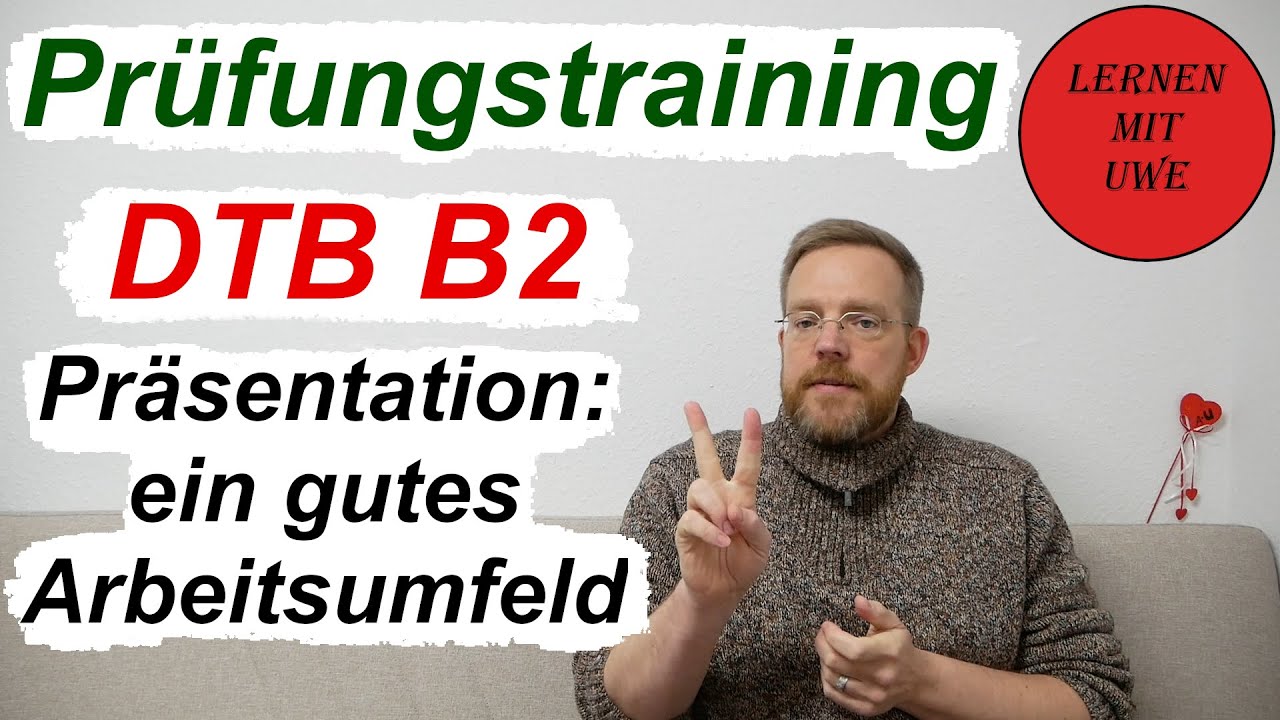 DTB B2 Teil 16 – Sprechen Teil 1 – Thema 2: Arbeitsumfeld