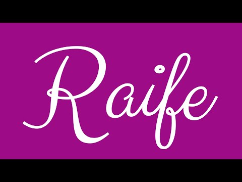 Learn how to Write the Name Raife Signature Style in Cursive Writing
