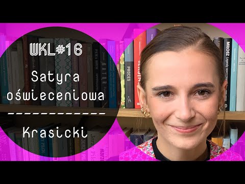 WKL #18: Satyra oświeceniowa (Krasicki: Pijaństwo, Żona modna)