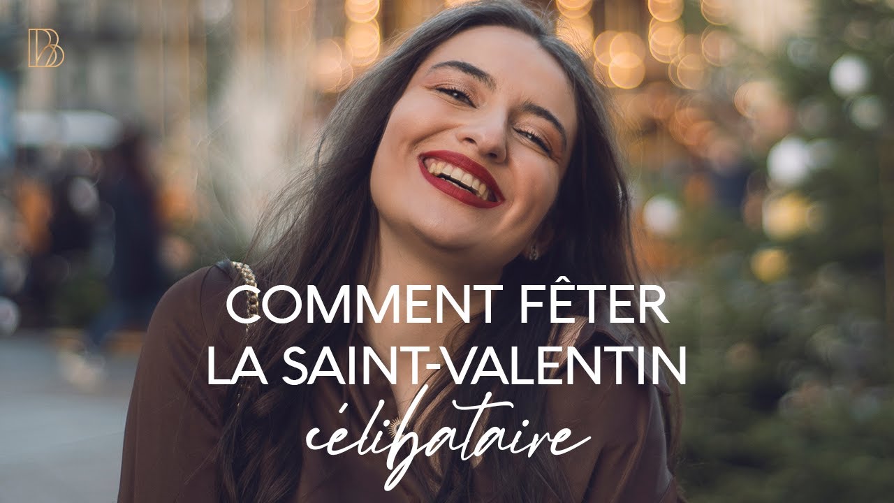 Comment fêter la SAINT-VALENTIN célibataire !