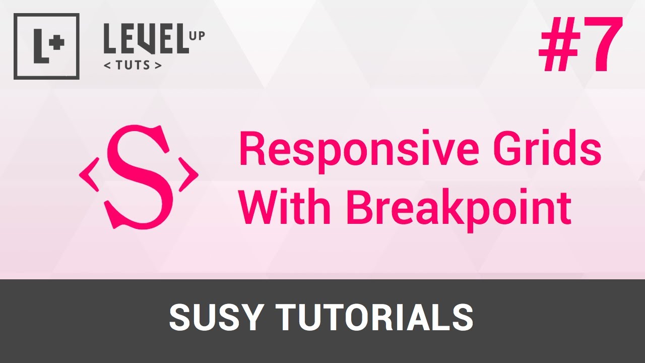 Susy Tutorials #7 - Responsive Grids With Breakpoint