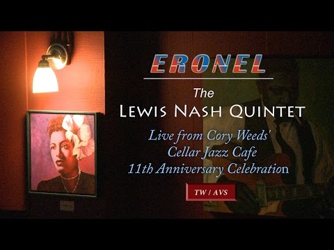 "Eronel" The Lewis Nash Quintet_Live @ Cellar Jazz Cafe