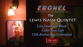 "Eronel" The Lewis Nash Quintet_Live @ Cellar Jazz Cafe