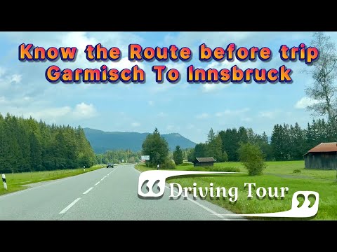 Drive from GARMISCH to Innsbruck | know the route before Road Trip to Innsbruck #trip #travel