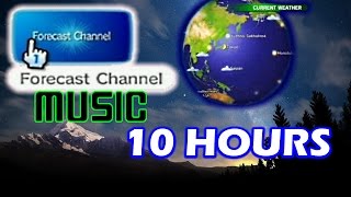 10 Hours: Wii Weather Forecast Channel Music (Glob