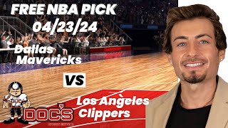 NBA Picks - Mavericks vs Clippers Prediction, 4/23/2024 Best Bets, Odds & Betting Tips
