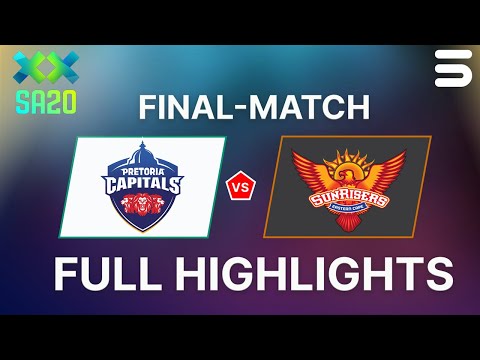 Full Highlights | Pretoria Capitals vs Sunrisers Eastern Cape | FINAL | SA20, 2026 | ZK1K