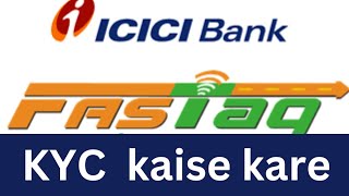 #ICICI bank fastag kyc kaise kare #fastag kyc update online