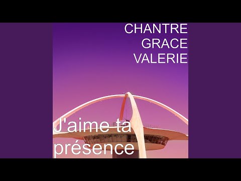 J'aime ta présence