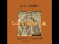 Eric Clapton - Don't Blame Me