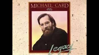 Michael Card – This Must Be The Lamb