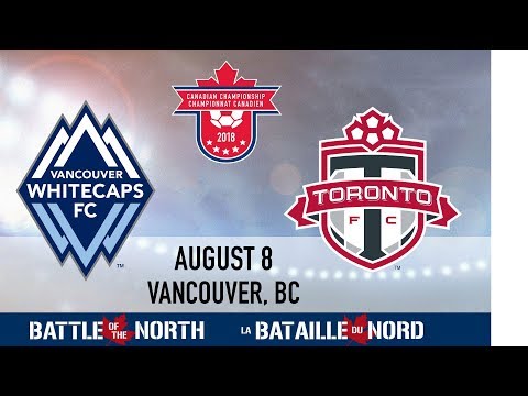 Toronto FC at Vancouver Whitecaps FC (Leg 1)