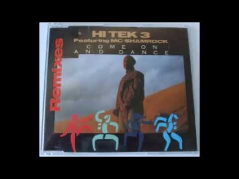 hi tek 3 feat mc shamrock - come on and dance (crazy mix)