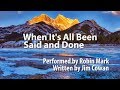 When It's All Been Said and Done (Robin Mark) - Lyric Video