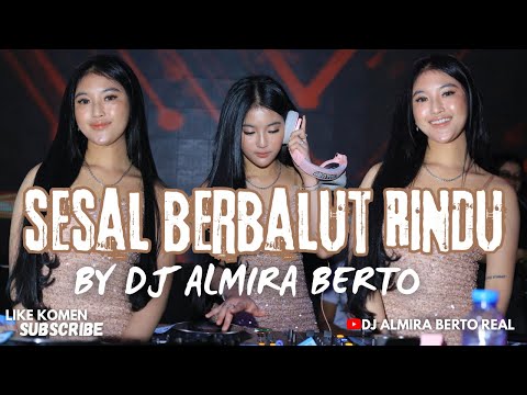 FUNKOT - SESAL BERBALUT RINDU NEW 2026 BY DJ ALMIRA BERTO