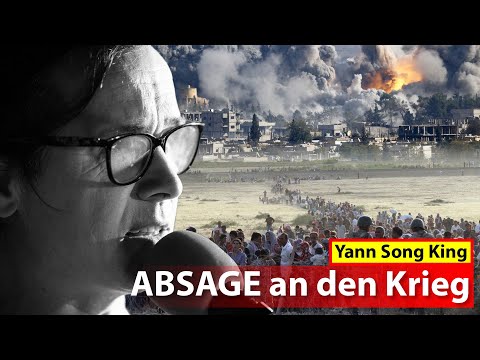 Yann Song King: ABSAGE an den Krieg