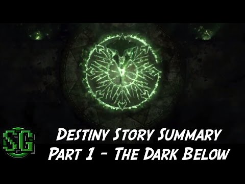 Destiny Story Summary - Part 1 - The Dark Below