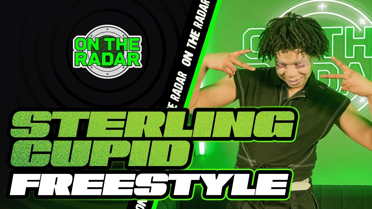 The Sterling Cupid "On The Radar" Freestyle