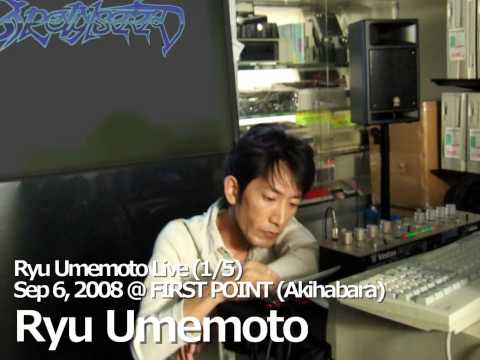 Ryu Umemoto Live (1/5) - Sep 6, 2008 @ FIRST POINT (Akihabara) - Ryu Umemoto