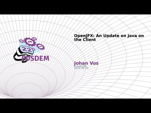 OpenJFX: An Update on Java on the Client (Johan Vos)