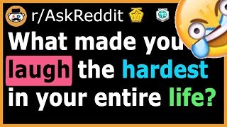 People Share The FUNNIEST Moments In Their Lives! - (r/AskReddit)