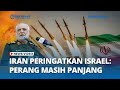 Iran Tebar Ancaman Mengerikan Klaim Rudal Paling Mematikan Belum Dikerahkan Untuk Serang Israel