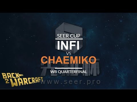 Seer Cup - WB Quarterfinal: [H] Infi vs. Chaemiko [H]