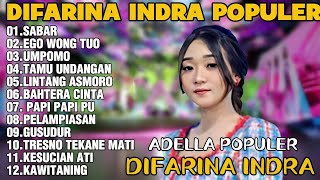 Download lagu OM ADELLA TERBARU 2026 | DIFARINA INDRA - SABAR,EGO WONG TUO,UMPOMO mp3