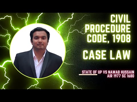 STATE OF UP VS NAWAB HUSSAIN | CONSTRUCTIVE RES JUDICATA | CIVIL PROCEDURE CODE