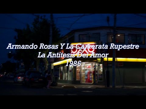 Antítesis Del Amor - Armando Rosas