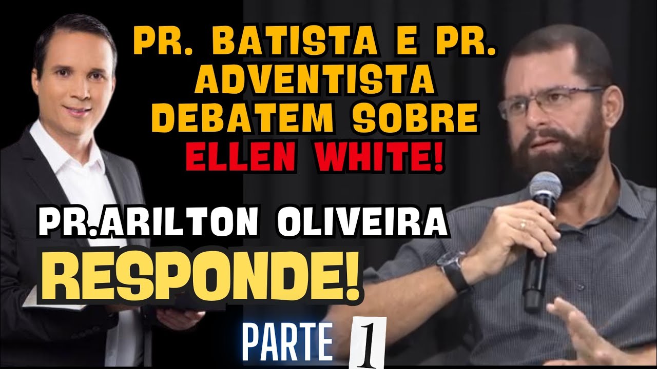 Perguntas Difíceis: Pastor Batista Questiona Ellen White - Pr Arilton Oliveira Responde!