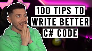 Another 100 Tips to Write Better C# Code