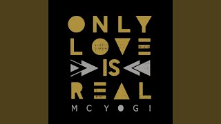Only Love Is Real (feat. Marti Nikko)
