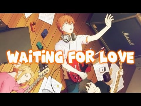nightcore - waiting for love