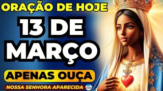 🙏OUÇA AGORA ESSA ORAÇÃO A NOSSA SENHORA APARECIDA PARA SEU MILAGRE IMPOSSÍVEL ACONTECER🙌ORE COMIGO!